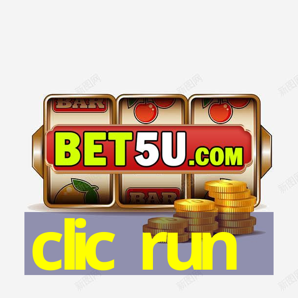 clic run